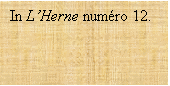 Zone de Texte: In L’Herne numéro 12.